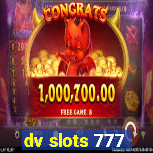 dv slots 777